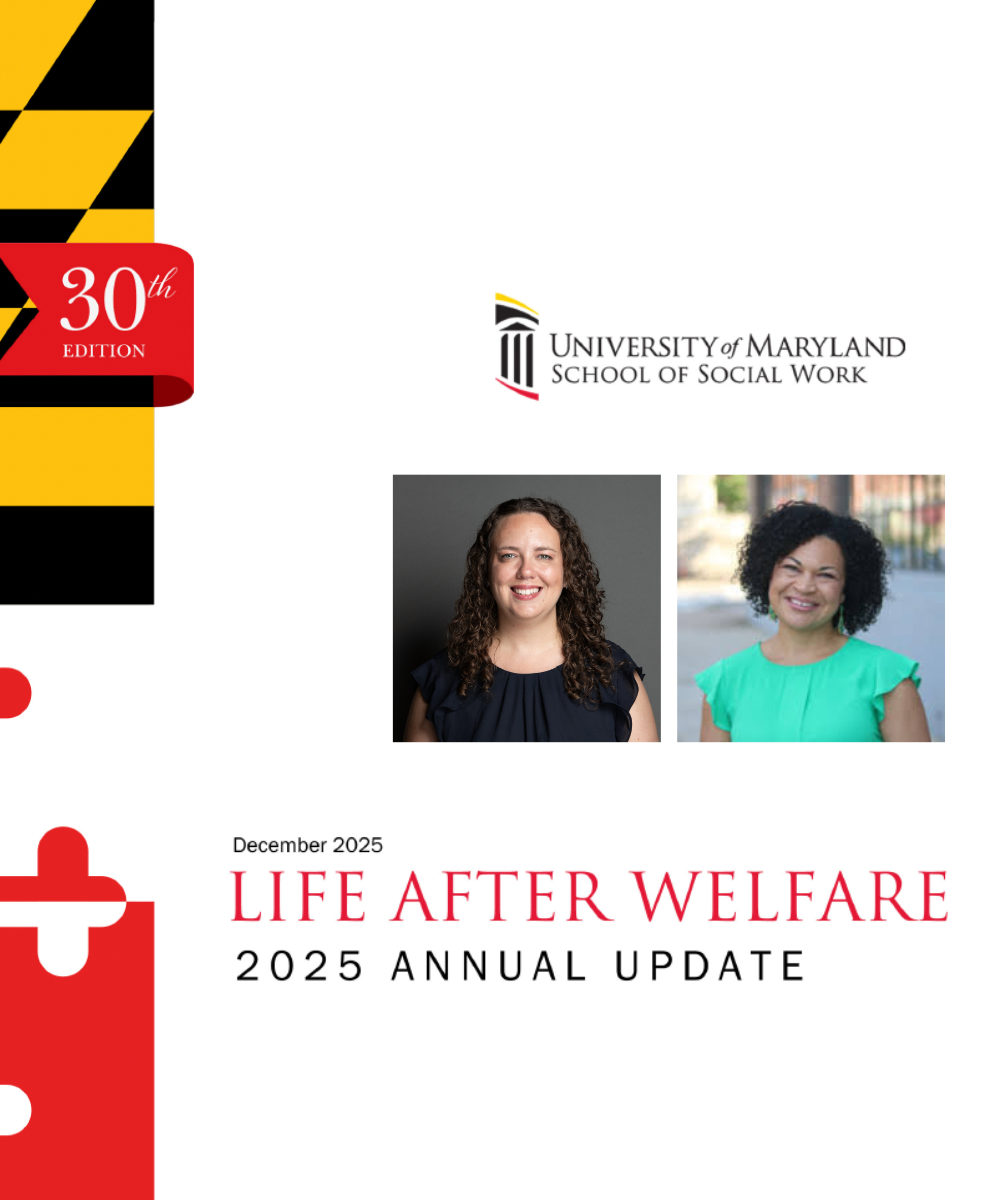 UMSSW’s Lauren Schuyler and Letitia Logan Passarella co-author the annual “Life After Welfare” report.